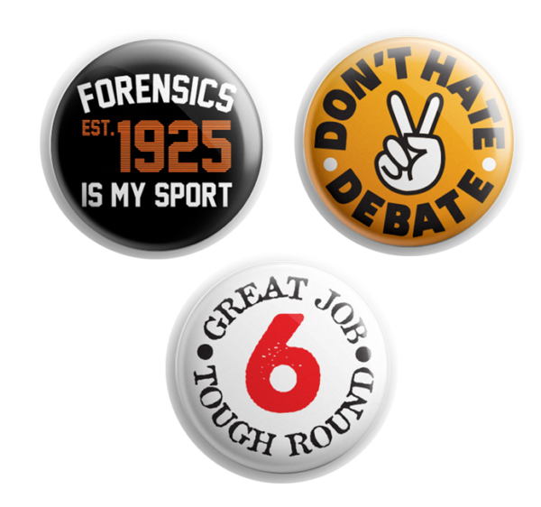 Don't Hate Debate / Forensics Is My Sport / Great Job Tough Round