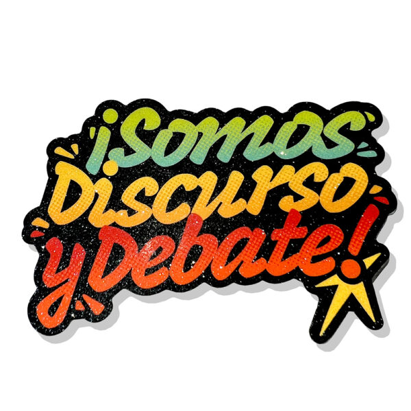 Somos Discurso y Debate Sticker