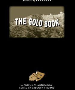 The Gold Book: A Forensics Anthology