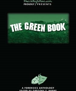 The Green Book: A Forensics Anthology