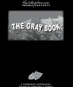 The Gray Book: A Forensics Anthology