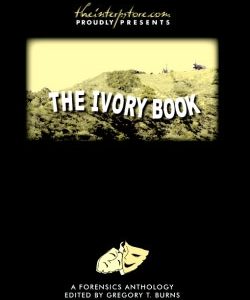 The Ivory Book: A Forensics Anthology