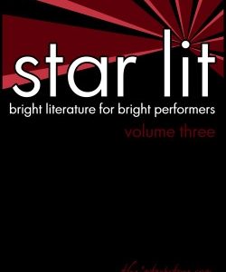 Star Lit: Bright Literature for Bright Performers – Volume Three