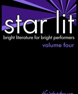 Star Lit: Bright Literature for Bright Performers – Volume Four