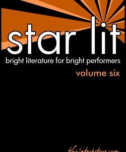 Star Lit: Bright Literature for Bright Performers – Volume Six