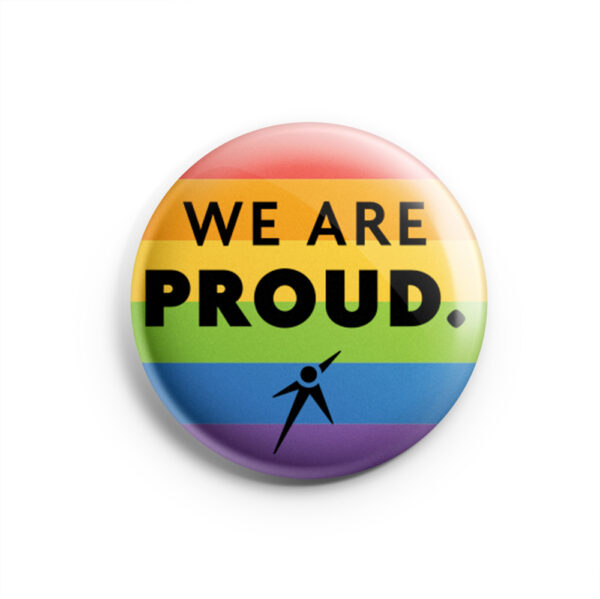 We Are Proud Button