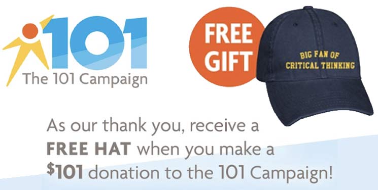 101 Campaign: As our thank you, receive a FREE Hat when you make a $101 donation to the 101 campaign!
