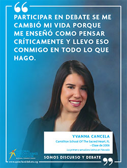 PARTICIPAR EN DEBATE SE ME CAMBIÓ MI VIDA PORQUE ME ENSEÑÓ COMO PENSAR CRÍTICAMENTE Y LLEVO ESO CONMIGO EN TODO LO QUE HAGO. - Yvanna Cancela