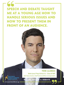 SPEECH AND DEBATE TAUGHT ME AT A YOUNG AGE HOW TO HANDLE SERIOUS ISSUES AND HOW TO PRESENT THEM IN FRONT OF AN AUDIENCE. - Tom Llamas