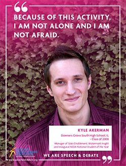 BECAUSE OF THIS ACTIVITY, I AM NOT ALONE AND I AM NOT AFRAID. - Kyle Akerman