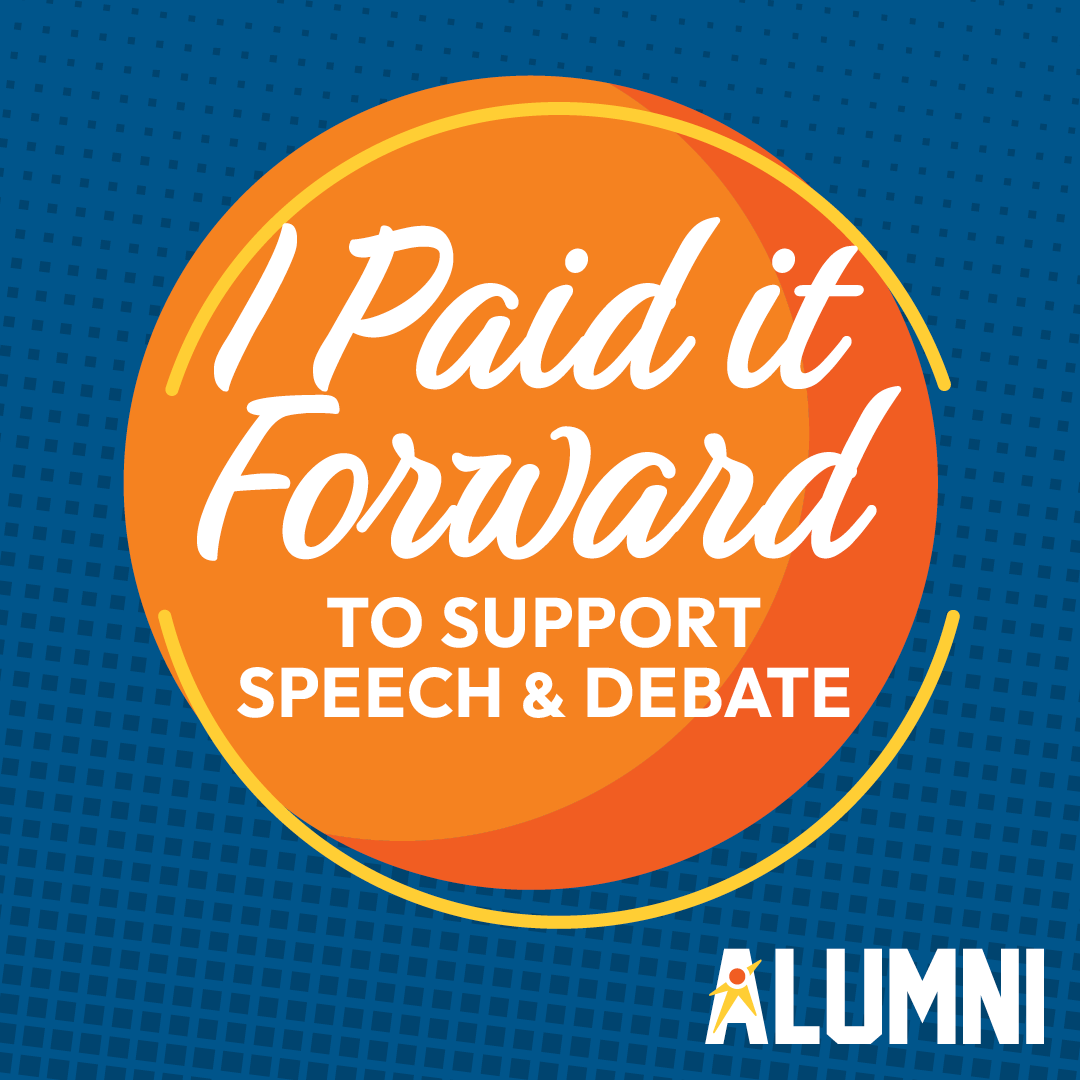 I Paid it Forward To Support Speech & Debate