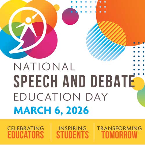 National Speech and Debate Education Day: March 6, 2026 - Celebrating Educators, Inspiring Students, Transforming Tomorrow