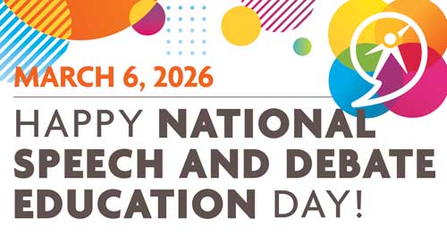 March 6, 2026: Happy National Speech and Debate Education Day!