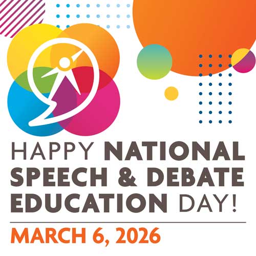 March 6, 2026: Happy National Speech and Debate Education Day!