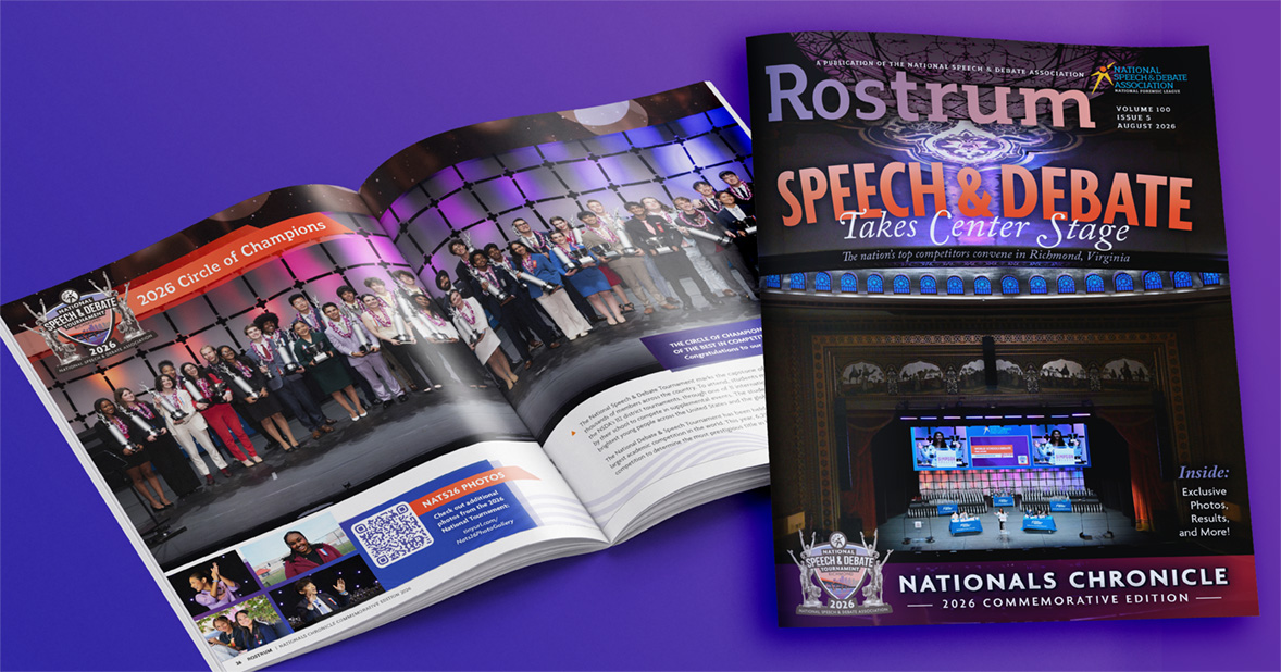 Rostrum is the official magazine of the National Speech & Debate Association