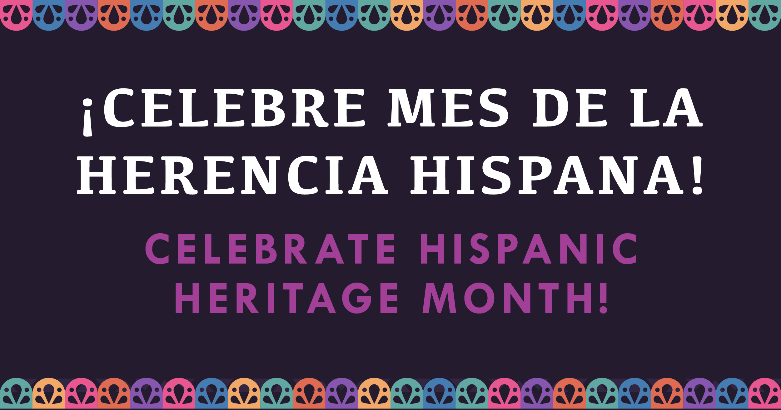 Hispanic Heritage Month<br />
