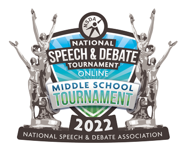 National Speech and Debate Online Middle School Tournament 2022 National Speech and Debate Online Middle School Tournament 2022