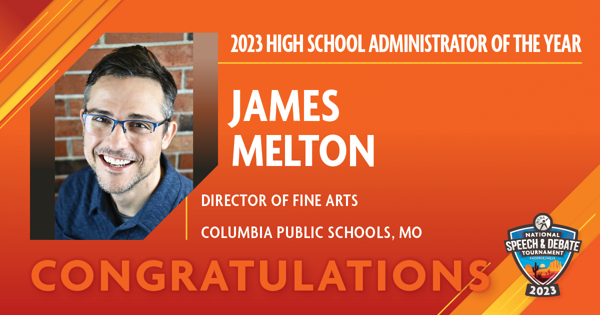 2023 National Speech & Debate Administrator of the Year - James Melton 2023 National Speech & Debate Administrator of the Year - James Melton