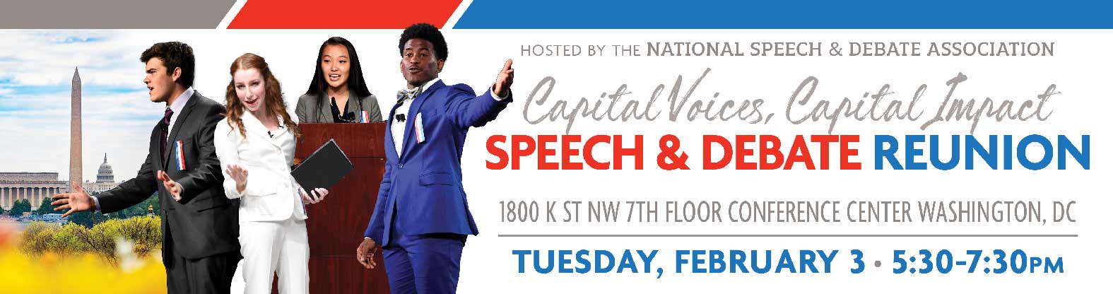 Capital Voices, Capital Impact: Speech & Debate Reunion - Tuesday, February 3 - 5:30-7:30 p.m.