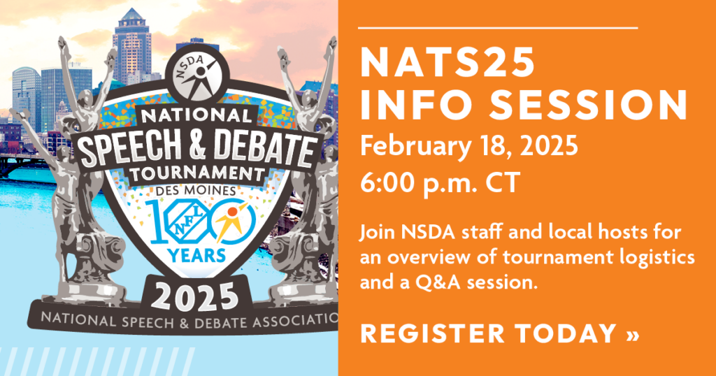 National Tournament 2025 National Speech & Debate Association