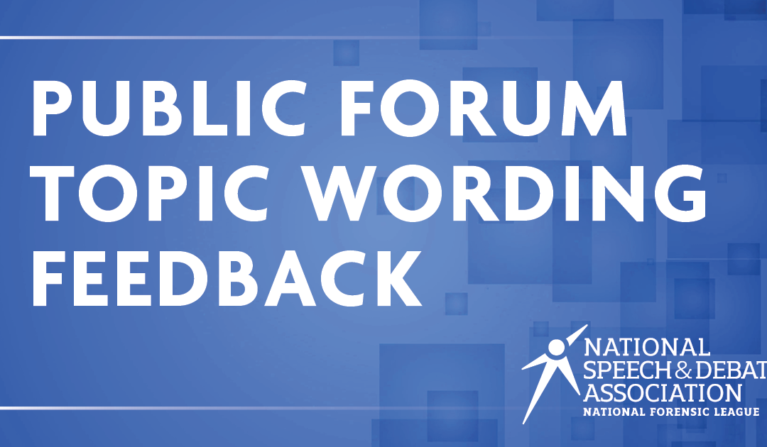 Public Forum Topic Wording Feedback