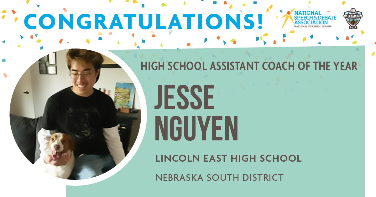2022 High School Assistant Coach of the Year - Jesse Nguyen Lincoln East High School, NE Nebraska South District 2022 High School Assistant Coach of the Year - Jesse Nguyen Lincoln East High School, NE Nebraska South District
