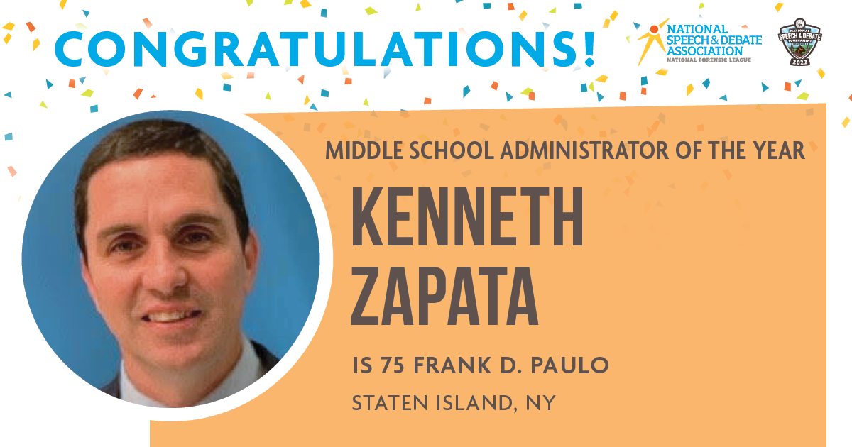2022 Middle School Administrator of the Year -  Kenneth Zapata  IS 75 Frank D. Paulo Staten Island, NY