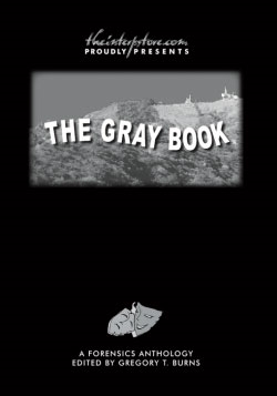 The Gray Book: A Forensics Anthology