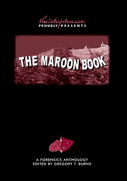The Maroon Book: A Forensics Anthology