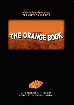 The Orange Book: A Forensics Anthology