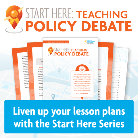 Start Here: Teaching Policy Debate